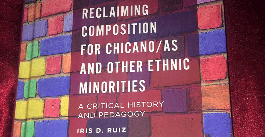 Book cover of Iris D. Ruiz' Reclaiming Composition for Chicano/as and Other Ethnic Minorities